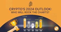 Crypto’s 2024 Outlook: Who Will Rock The Charts?
